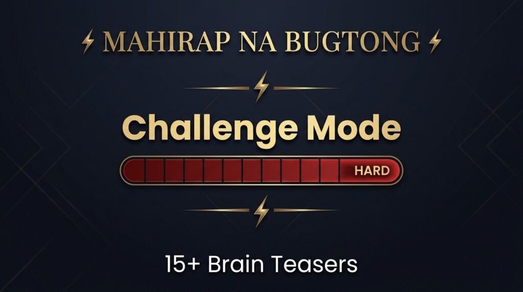 Mga Sikat at Tradisyonal Na Bugtong Na Dapat Mong Malaman (100+ Collection)