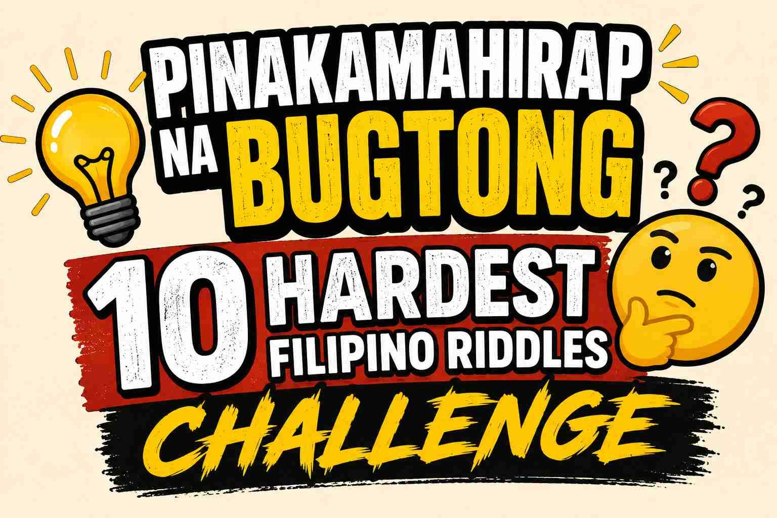 pinakamahirap na bugtong